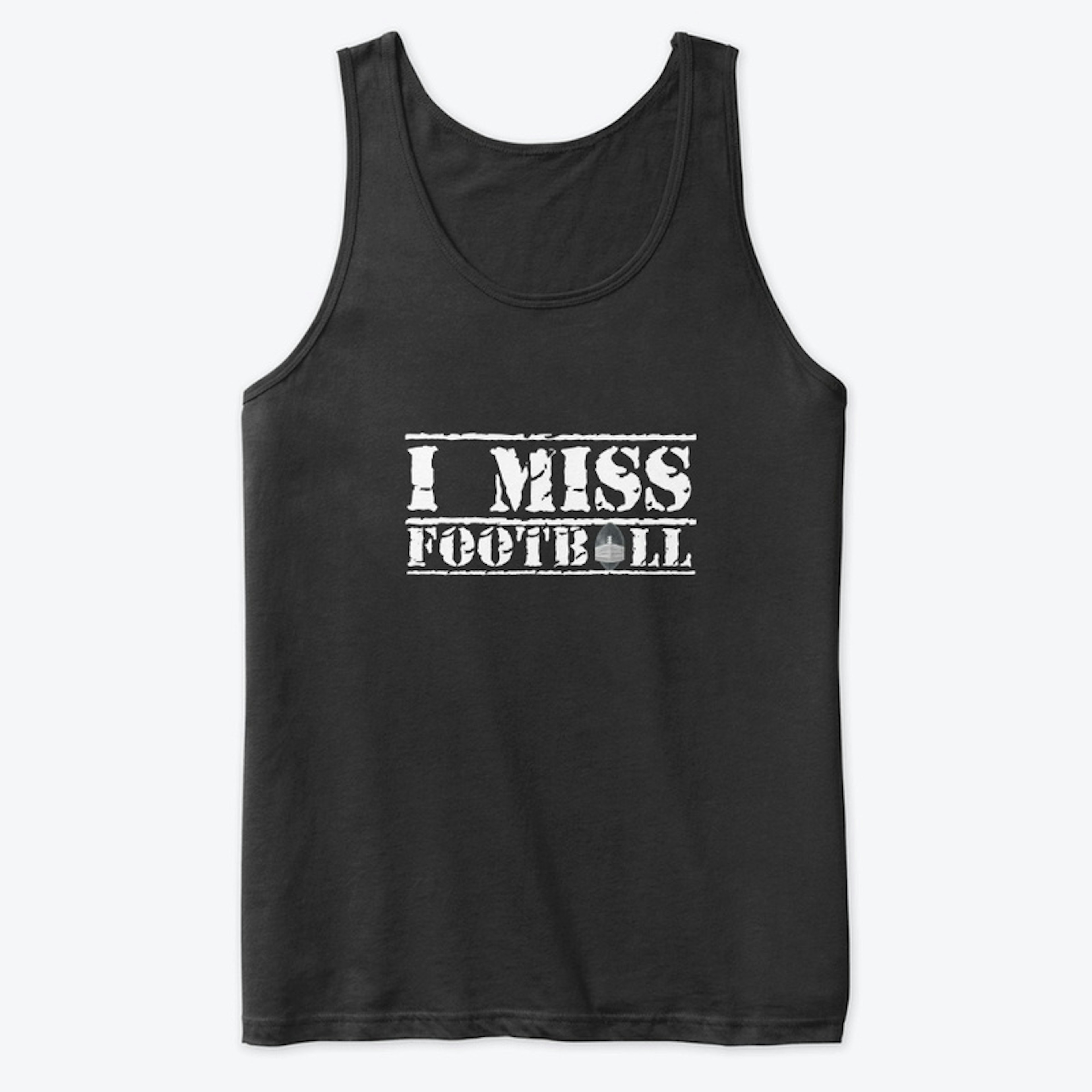 I Miss Football  - Wear Your Mask